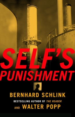 Self's Punishment - Schlink, Bernhard, and Popp, Walter