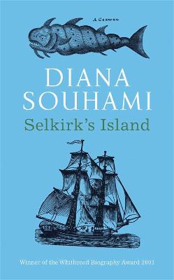 Selkirk's Island - Souhami, Diana