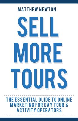 Sell More Tours - Newton, Matthew