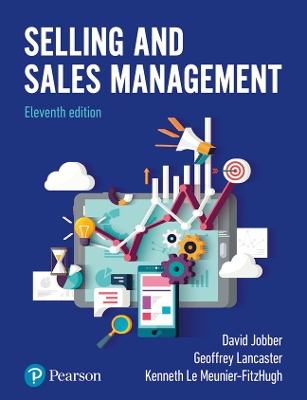 Selling and Sales Management - Jobber, David, and Lancaster, Geoffrey, and Le Meunier-Fitzhugh, Kenneth