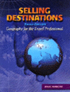 Selling Destinations: Geography for the Travel Professional