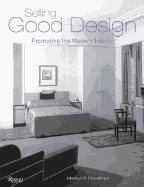 Selling Good Design: Promoting the Early Modern Interior