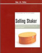 Selling Shaker: The Promotion of Shaker Design in the Twentieth Century