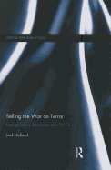 Selling the War on Terror: Foreign Policy Discourses After 9/11