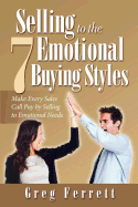 Selling to the Seven Emotional Buying Styles