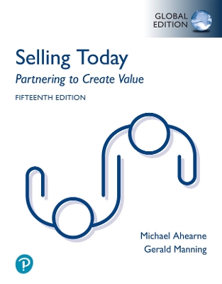 Selling Today: Partnering to Create Value, Global Edition - Manning, Gerald, and Ahearne, Michael, and Reece, Barry