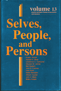 Selves, People, and Persons: What Does It Mean to Be a Self?