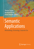 Semantic Applications: Methodology, Technology, Corporate Use