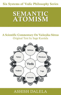 Semantic Atomism: A Scientific Commentary on Vai[e&#7779;ika Sktras