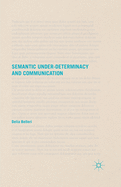 Semantic Under-Determinacy and Communication