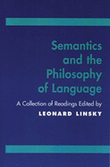 Semantics and the Philosophy of Language