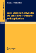 Semi-Classical Analysis for the Schrdinger Operator and Applications - Helffer, Bernard