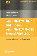 Semi-Markov Chains and Hidden Semi-Markov Models Toward Applications: Their Use in Reliability and DNA Analysis