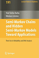 Semi-Markov Chains and Hidden Semi-Markov Models Toward Applications: Their Use in Reliability and DNA Analysis - Barbu, Vlad Stefan, and Limnios, Nikolaos