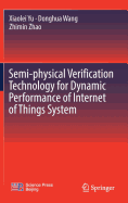 Semi-Physical Verification Technology for Dynamic Performance of Internet of Things System
