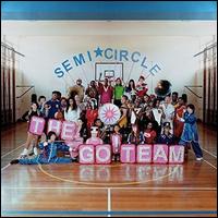 Semicircle - The Go! Team