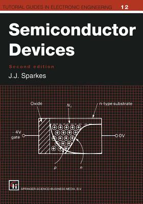 Semiconductor Devices - 2nd Edition - Sparkes, J J
