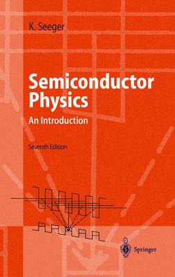 Semiconductor Physics: An Introduction - Seeger, Karlheinz