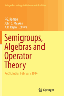 Semigroups, Algebras and Operator Theory: Kochi, India, February 2014