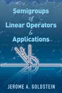 Semigroups of Linear Operators and Applications: Second Edition