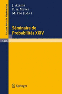 Seminaire de Probabilites XXIV 1988/89