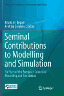 Seminal Contributions to Modelling and Simulation: 30 Years of the European Council of Modelling and Simulation