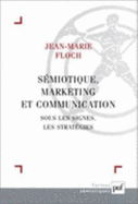 Semiotique, Marketing Et Communication (3e ?dition) - Floch, Jean-Marie