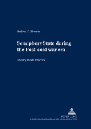 Semiperiphery States During the Post-Cold War Era: Theory Meets Practice