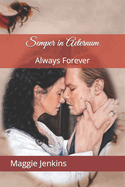 Semper in Aeternum: Always Forever