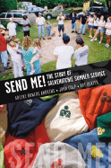 Send Me! the Story of Salkehatchie Summer Service - Andrews, Arlene Bowers, and Culp, John W, and Dexter, Arthur