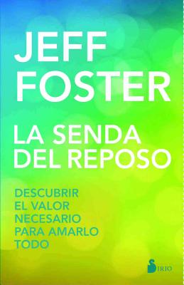 Senda del Reposo, La - Foster, Jeff