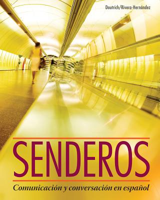 Senderos (with iLrnAdvance Printed Access Card) - Doutrich, Cynthia, and Rivera-Hernandez, Norma