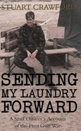 Sending My Laundry Forward: A Staff Officer's Account of the First Gulf War