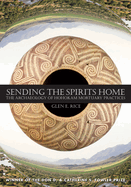 Sending the Spirits Home: The Archaeology of Hohokam Mortuary Practices