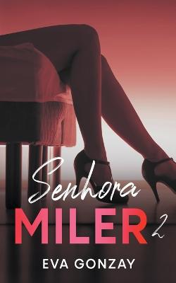 Senhora Miler 2 - Gonzay, Eva