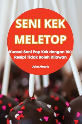 Seni Kek Meletop - John Muqriz