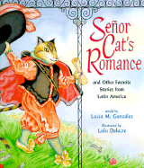 Senor Cat's Romance: And Other Favorite Stories from Latin America