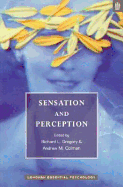 Sensation and Perception - Gregory, Richard, Sir (Editor), and Colman, Andrew M (Editor)