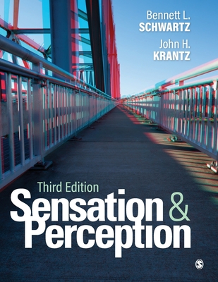Sensation and Perception - Schwartz, Bennett L, and Krantz, John H
