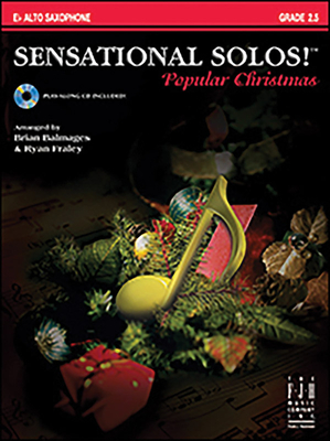 Sensational Solos! Popular Christmas, E-Flat Alto Saxophone - Balmages, Brian, and Fraley, Ryan