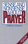 Sense and Nonsense about Prayer - Strauss, Lehman