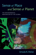 Sense of Place and Sense of Planet: The Environmental Imagination of the Global