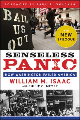 Senseless Panic Revised P - Isaac, William M, and Meyer, Philip C, and Volcker, Paul A (Foreword by)