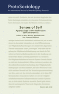 Senses of Self: Approaches to Pre-Reflective Self-Awareness: ProtoSociology Volume 36