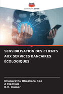 Sensibilisation Des Clients Aux Services Bancaires ?cologiques