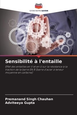 Sensibilit? ? l'entaille - Chauhan, Premanand Singh, and Gupta, Adviteeya