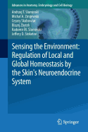 Sensing the Environment: Regulation of Local and Global Homeostasis by the Skin's Neuroendocrine System