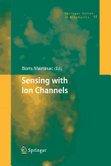 Sensing with Ion Channels