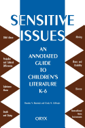Sensitive Issues: An Annotated Guide to Children's Literature K-6