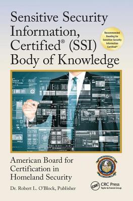 Sensitive Security Information, Certified (SSI) Body of Knowledge - American Board for Certification in Homeland Security, 0